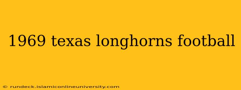 1969 texas longhorns football