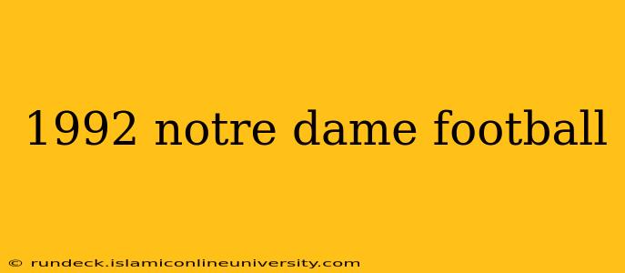 1992 notre dame football