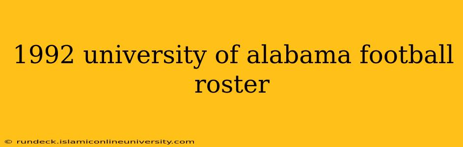 1992 university of alabama football roster