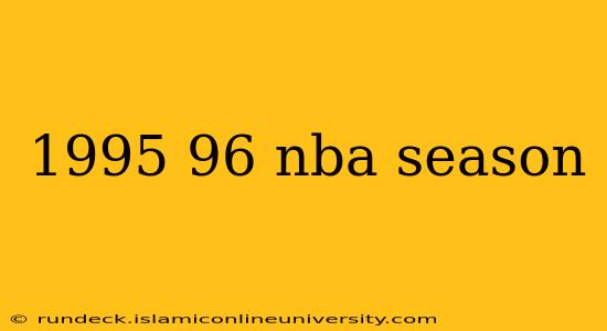 1995 96 nba season