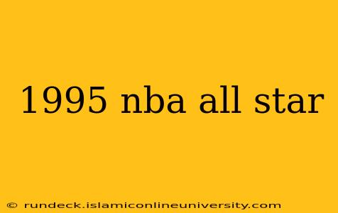 1995 nba all star