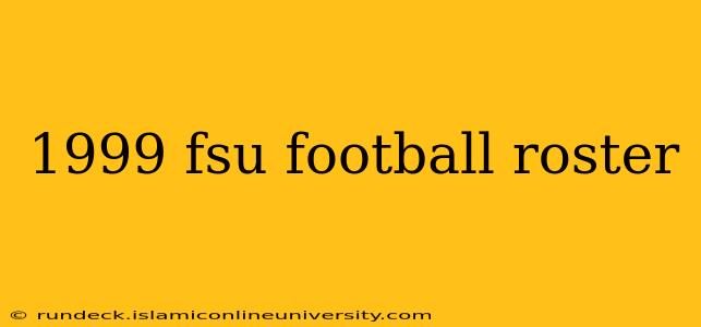 1999 fsu football roster