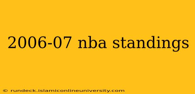2006-07 nba standings
