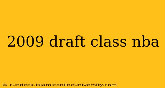 2009 draft class nba