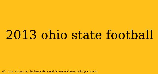 2013 ohio state football