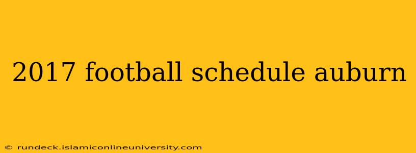 2017 football schedule auburn