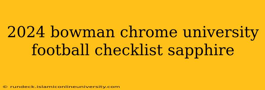 2024 bowman chrome university football checklist sapphire