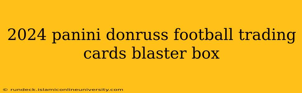 2024 panini donruss football trading cards blaster box