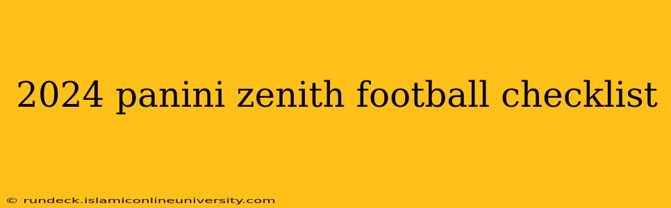 2024 panini zenith football checklist