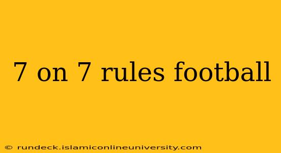 7 on 7 rules football