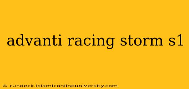 advanti racing storm s1