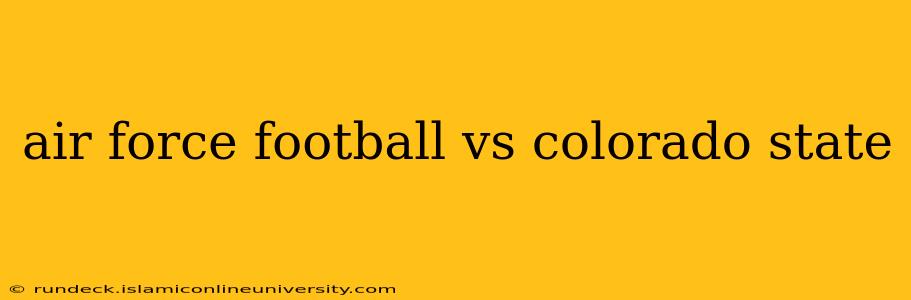 air force football vs colorado state