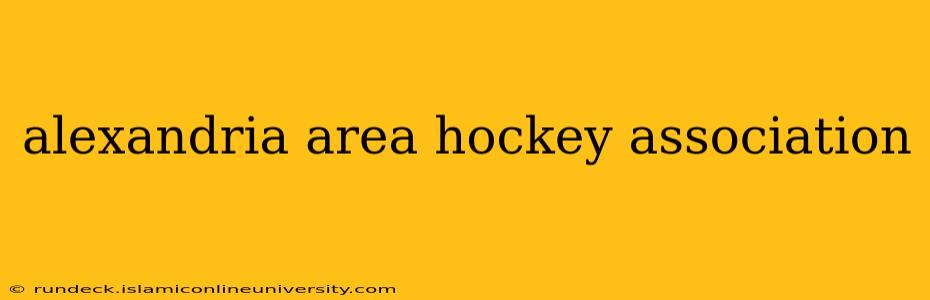 alexandria area hockey association