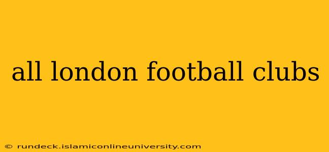 all london football clubs