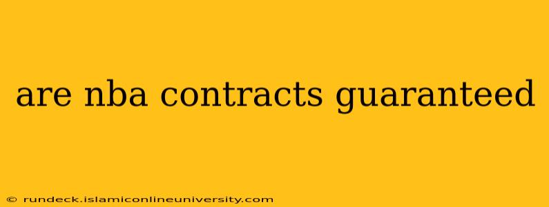 are nba contracts guaranteed
