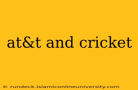 at&t and cricket