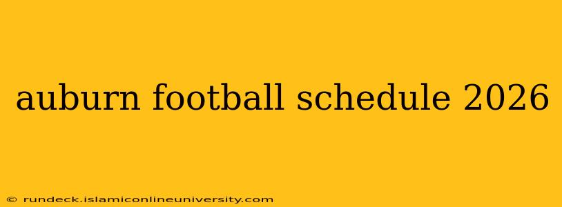 auburn football schedule 2026
