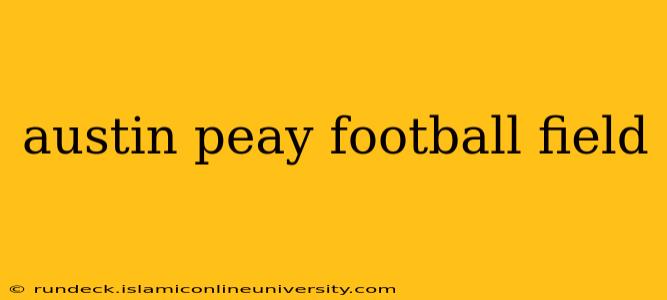 austin peay football field