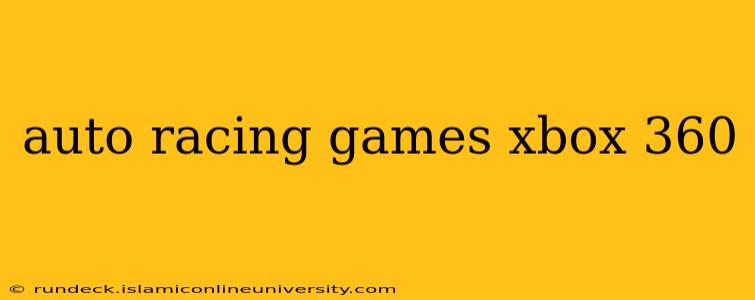 auto racing games xbox 360