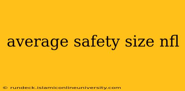 average safety size nfl