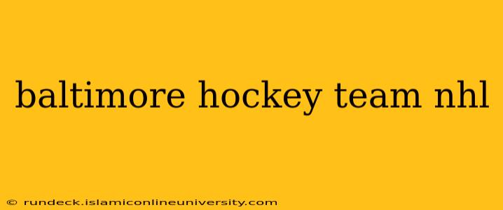 baltimore hockey team nhl