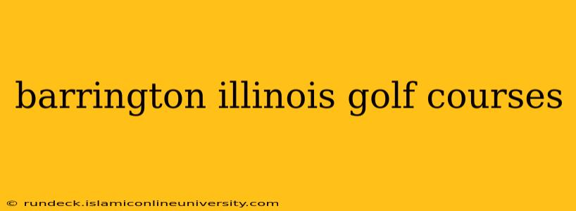 barrington illinois golf courses