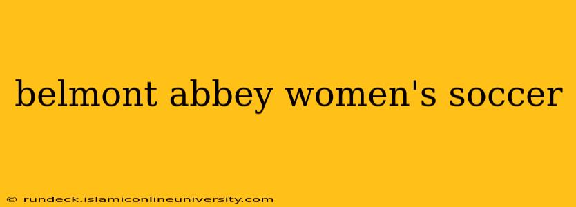 belmont abbey women's soccer