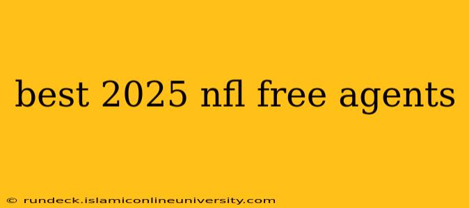 best 2025 nfl free agents