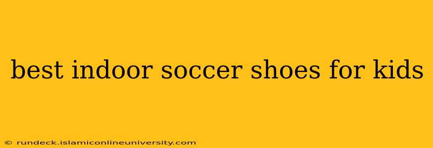 best indoor soccer shoes for kids