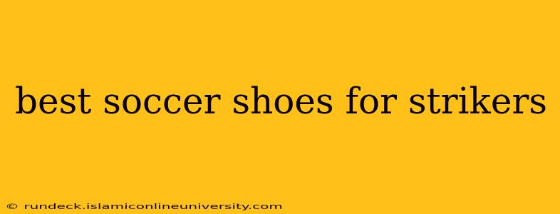 best soccer shoes for strikers