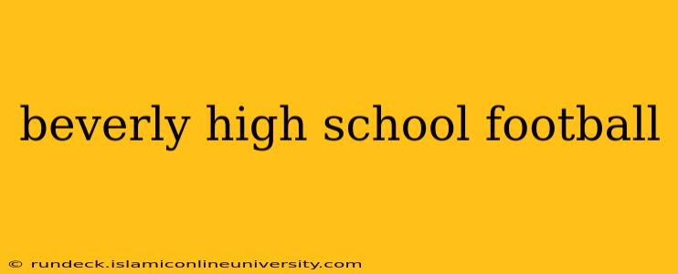 beverly high school football