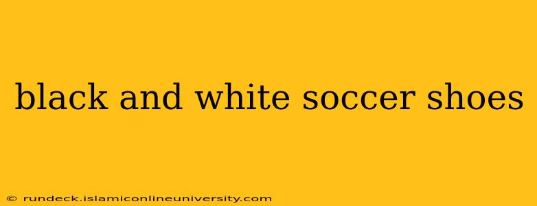 black and white soccer shoes