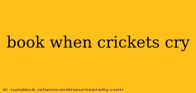 book when crickets cry