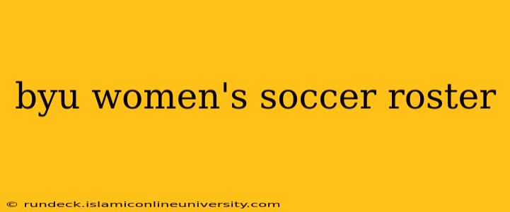 byu women's soccer roster