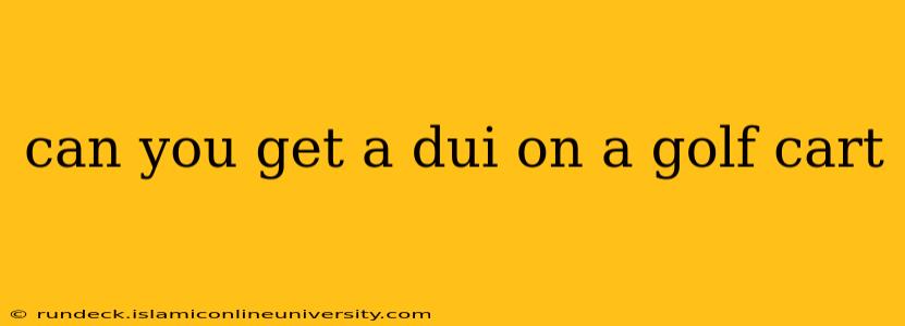 can you get a dui on a golf cart