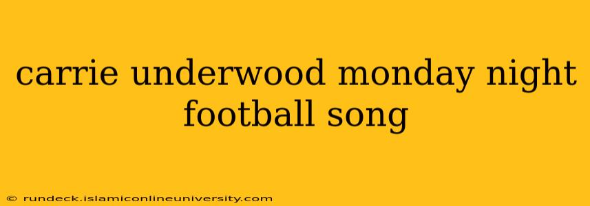 carrie underwood monday night football song