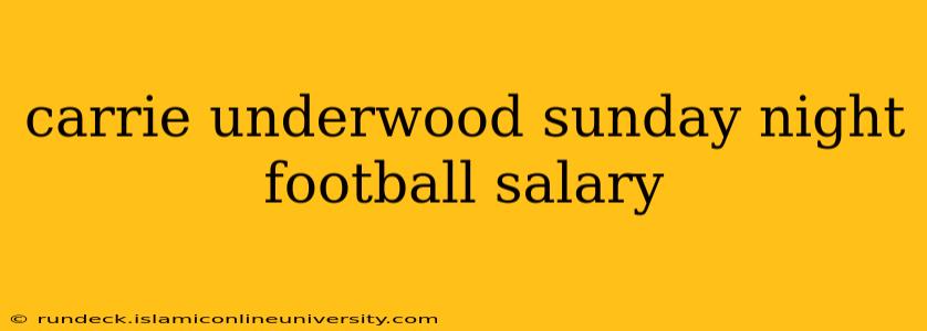 carrie underwood sunday night football salary