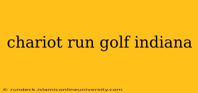 chariot run golf indiana