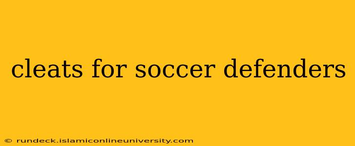 cleats for soccer defenders