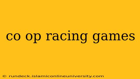 co op racing games