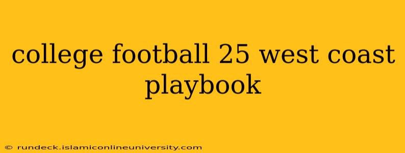 college football 25 west coast playbook