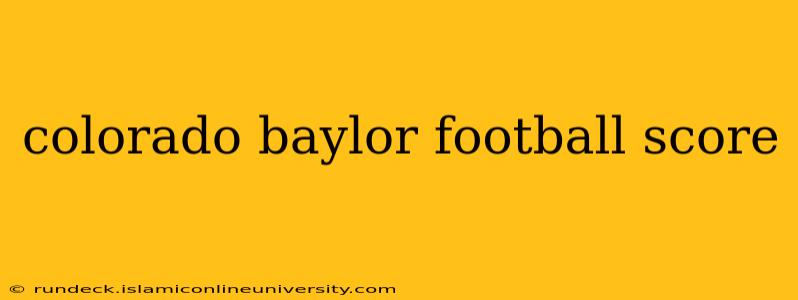 colorado baylor football score