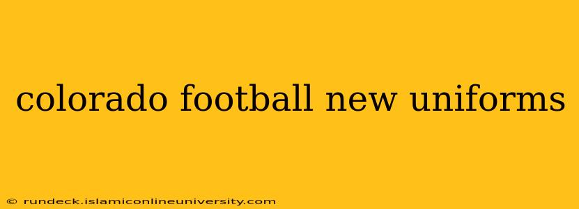 colorado football new uniforms