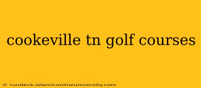 cookeville tn golf courses