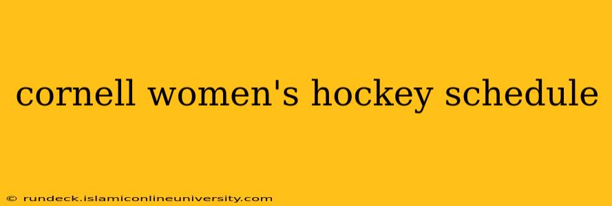 cornell women's hockey schedule