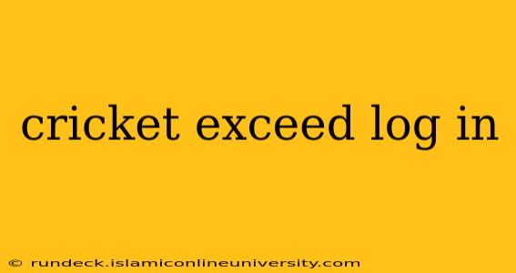 cricket exceed log in