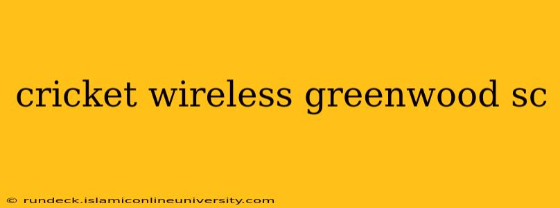 cricket wireless greenwood sc