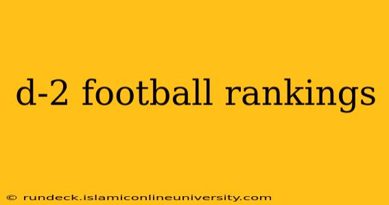 d-2 football rankings
