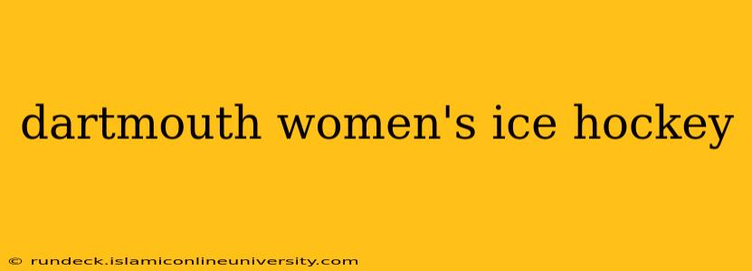 dartmouth women's ice hockey