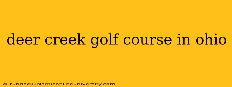 deer creek golf course in ohio